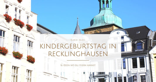 Kindergeburtstag feiern in Recklinghausen - 16 Locations